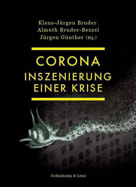 Interview mit Klaus-Jürgen Bruder zum Kongress »Corona. Die Inszenierung einer Krise« der Neuen Gesellschaft für Psychologie